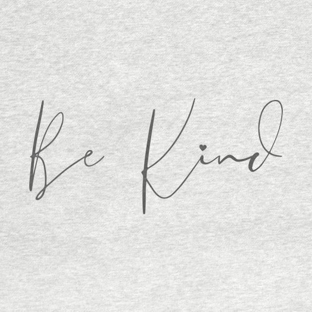 Be Kind by SavvyDiva